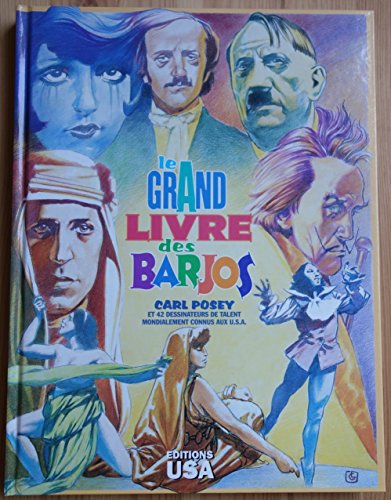 jaquette livre Le Grand Livre Des Barjos - 41 Biographies Étonnantes Des Génies Les Plus Bizarres