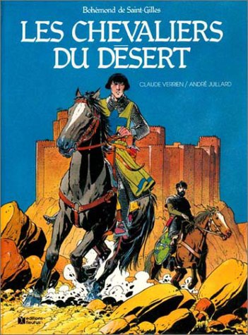 jaquette livre Bohémond de Saint-Gilles N° 1 - Les Chevaliers du désert