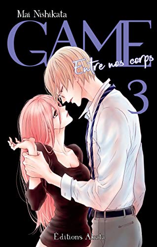 jaquette livre Game - Entre nos corps - Tome 3
