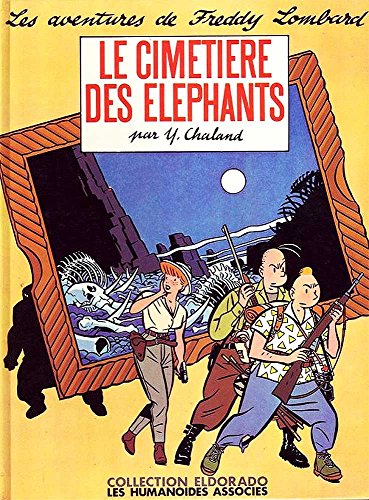 jaquette livre Les Aventure De Freddy Lombard, Le Cimetiere Des Elephants