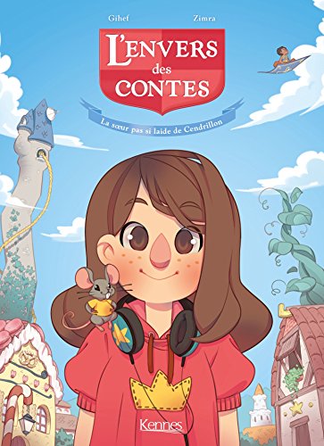 jaquette livre L'envers Des Contes Tome 1 - Une Soeur Pas Si Laide De Cendrillon