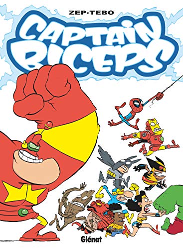 jaquette livre Captain Biceps Tome 7 - L'increvable
