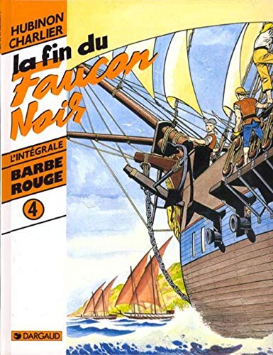jaquette livre Barbe-Rouge Tome 4 - La Fin Du 