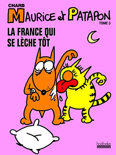 jaquette livre Maurice Et Patapon Tome 3 - La France Qui Se Lèche Tôt