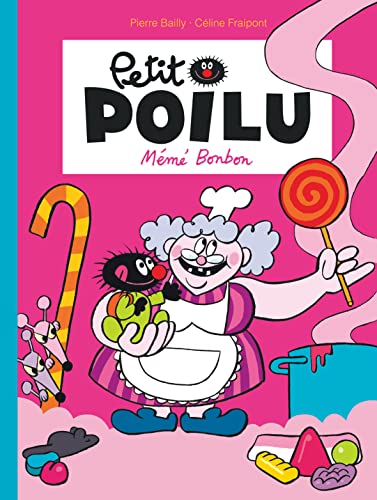jaquette livre Petit Poilu Tome 4 - Mémé Bonbon