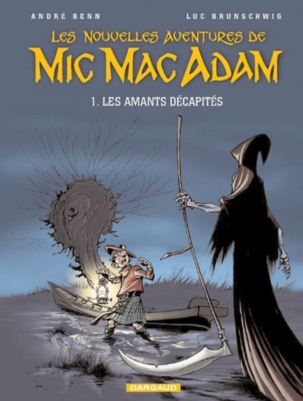 jaquette livre Les Nouvelles Aventures De Mic Mac Adam Tome 1 - Les Amants Décapités