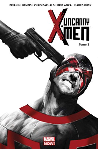jaquette livre Uncanny X-Men Tome 3