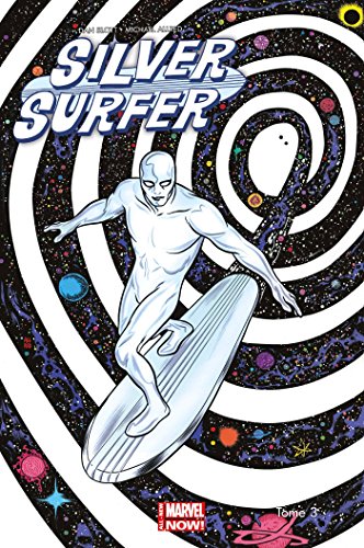 jaquette livre Silver Surfer Tome 3 - Plus Jamais D'après