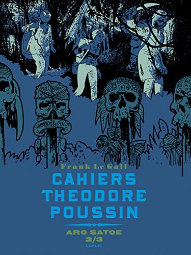 jaquette livre Cahiers Théodore Poussin Tome 6 - Aro Satoe 2/3
