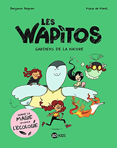 jaquette livre Les Wapitos Tome 1 - Les Gardiens De La Nature