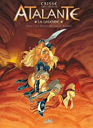 jaquette livre Atalante - La Légende Tome 7 - Le Dernier Des Grands Anciens