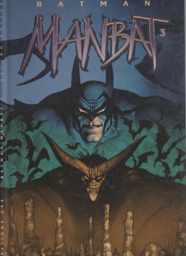 jaquette livre BATMAN MANBAT - LES TROGLODYTES Tome 3