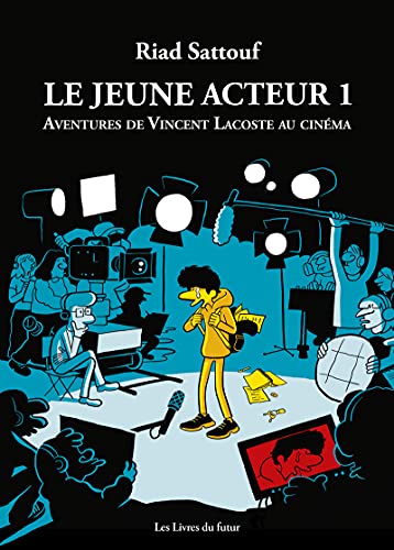 jaquette livre Le Jeune Acteur Tome 1 - Aventures De Vincent Lacoste Au Cinéma