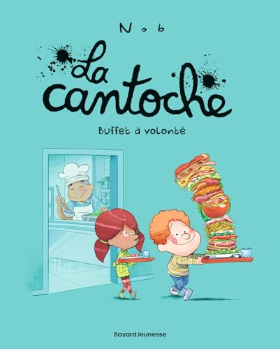 jaquette livre La Cantoche Tome 7 - Buffet À Volonté
