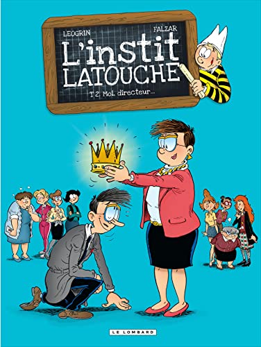 jaquette livre L'instit Latouche Tome 2 - Moi, Directeur