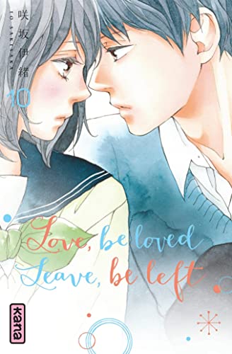 jaquette livre Love,Be Loved Leave,Be Left - Tome 10
