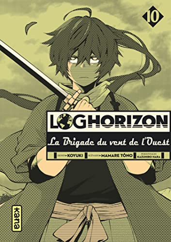 jaquette livre Log Horizon - La Brigade du Vent de l'Ouest - Tome 10