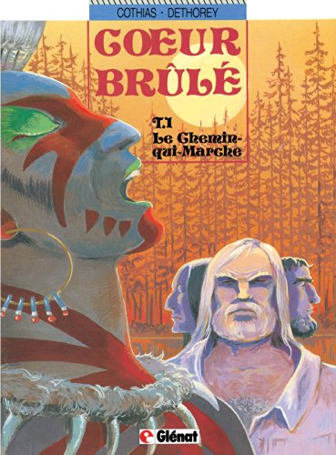jaquette livre Coeur Brûlé Tome 1 - Le Chemin Qui Marche