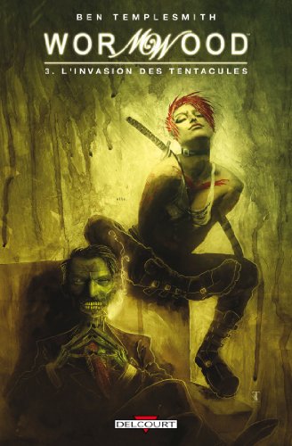 jaquette livre Wormwood Tome 3 - L'invasion Des Tentacules