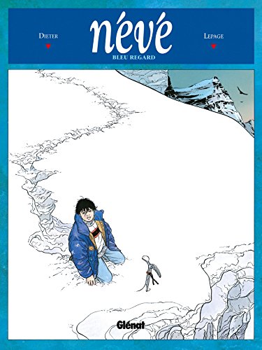 jaquette livre Névé Tome 1 - Bleu Regard