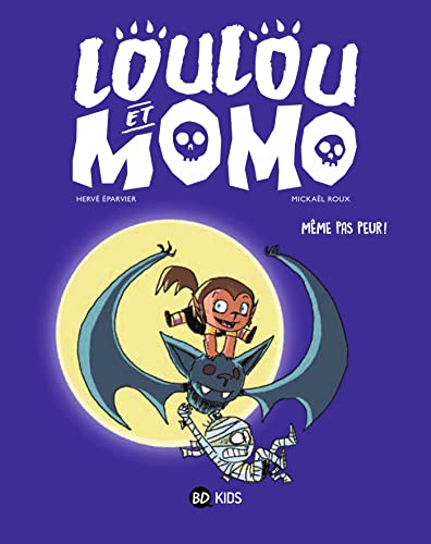 jaquette livre Loulou Et Momo Tome 1 - Même Pas Peur !