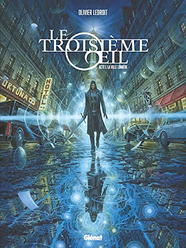 jaquette livre Le Troisième Oeil Tome 1 - La Ville Lumière