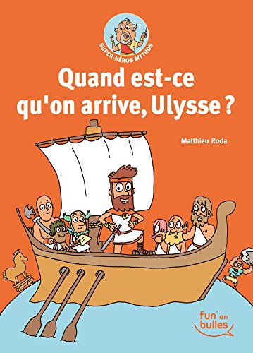 jaquette livre Super-Héros Mythos Tome 2 - Quand Est-Ce Qu'on Arrive, Ulysse ?