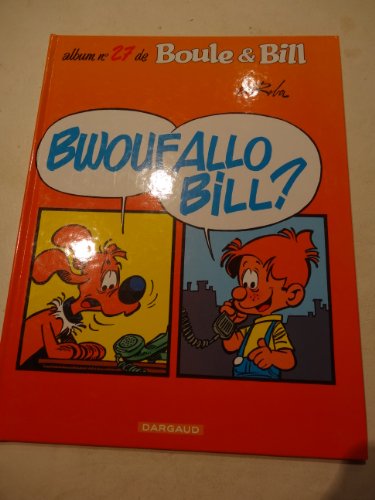 jaquette livre Boule Et Bill Tome 27 - Bwoufallo Bill ?