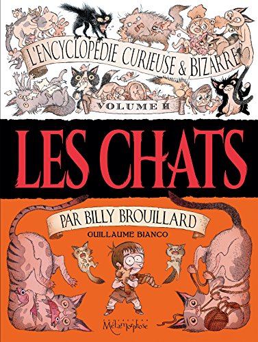 jaquette livre L'encyclopédie Curieuse Et Bizarre Par Billy Brouillard Tome 2 - Les Chats