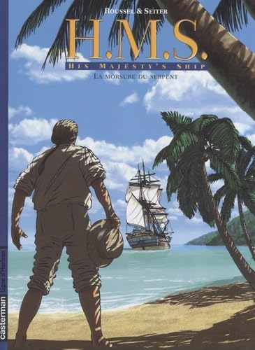 jaquette livre Hms : His Majesty's Ship Tome 3 - La Morsure Du Serpent