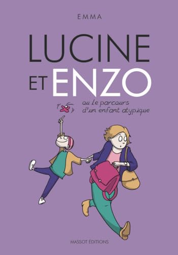 jaquette livre Lucine Et Enzo Ou Le Parcours D'un Enfant Atypique