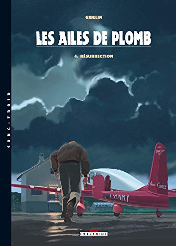 jaquette livre Les Ailes De Plomb Tome 4 - Résurrection