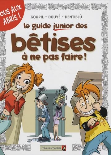 jaquette livre Le guide junior des bêtises à ne pas faire !