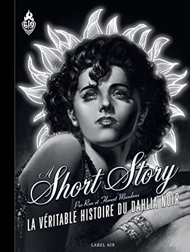 jaquette livre A Short Story - La Véritable Histoire Du Dahlia Noir