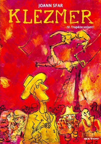 jaquette livre Klezmer Tome 4 - Trapèze Volant !