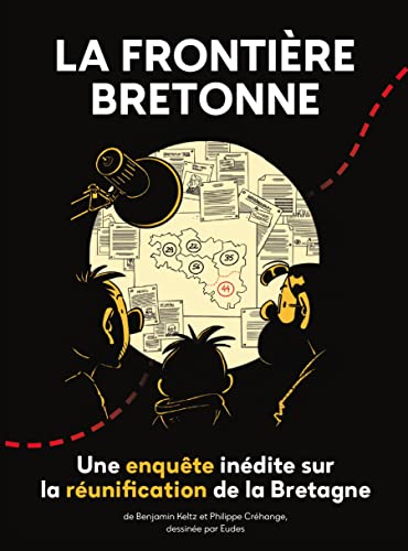 jaquette livre La Frontière Bretonne - Une Enquête Inédite Sur La Réunification De La Bretagne