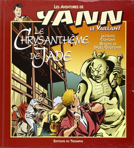 jaquette livre Les Aventures De Yann Le Vaillant Tome 7 - Le Chrysanthème De Jade