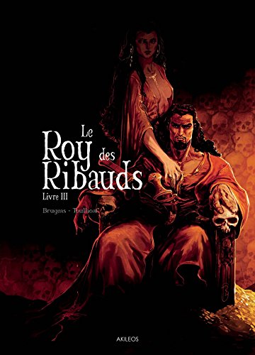 jaquette livre Le Roy Des Ribauds Tome 3