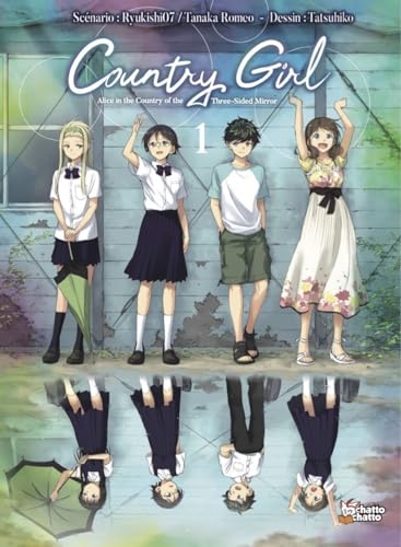 jaquette livre Country Girl - Alice in the Country of the Three-Sided Mirror - Tome 1
