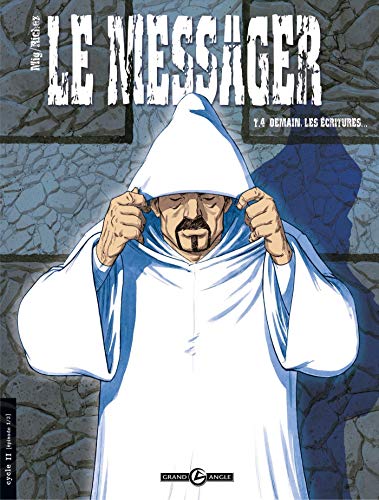 jaquette livre Le Messager Tome 4 - Demain, Les Écritures