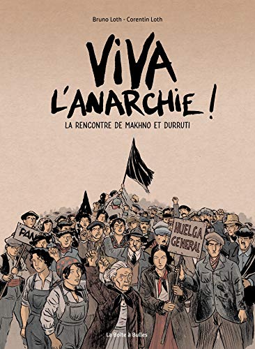 jaquette livre Viva L'anarchie ! - La Rencontre De Makhno Et Durruti