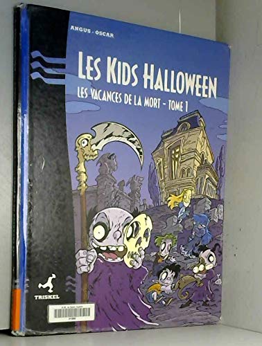 jaquette livre Les Vacances De La Mort Tome 1 : Les Kids Halloween