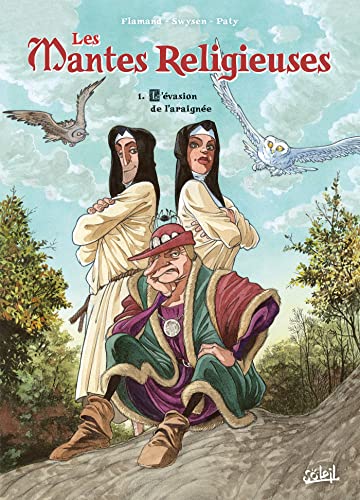 jaquette livre Les Mantes Religieuses Tome 1 - L'évasion De L'araignée