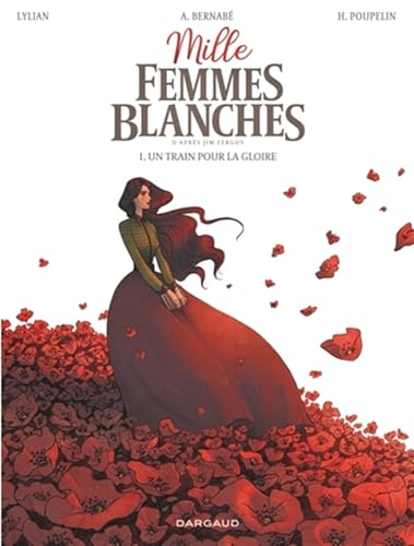 jaquette livre Mille Femmes Blanches Tome 1 - Un Train Pour La Gloire