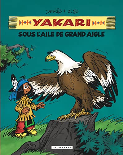 jaquette livre Yakari L'ami Des Animaux - Sous L'aile De Grand Aigle