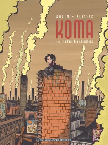 jaquette livre Koma Tome 1 - La Voix Des Cheminées