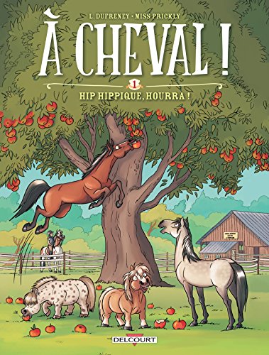 jaquette livre A Cheval ! Tome 1 - Hip Hippique, Hourra !
