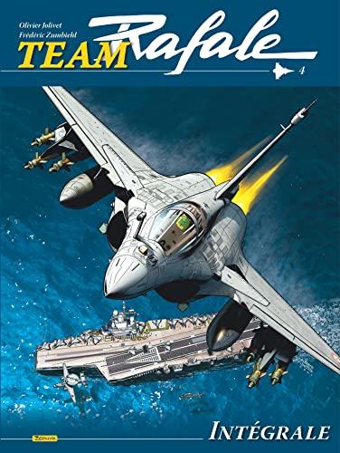 jaquette livre Team Rafale Intégrale, Tome 4