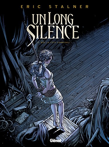 jaquette livre Un Long Silence Tome 2 - Que La Fête Commence !