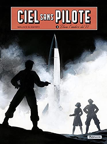 jaquette livre Ciel Sans Pilote Tome 3 - Dans L'ombre Du V2